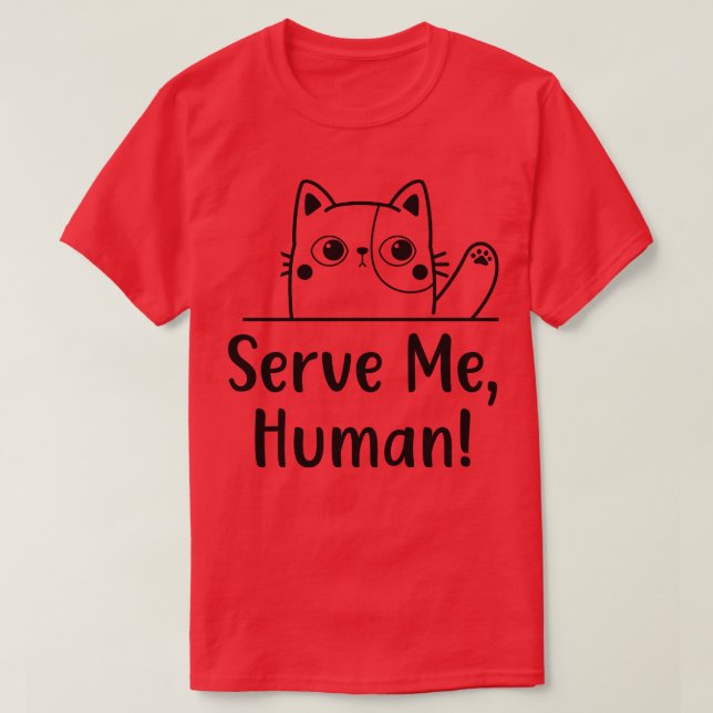 Camiseta Cat Human Servent Cats Funny Motif (Frente do Design)