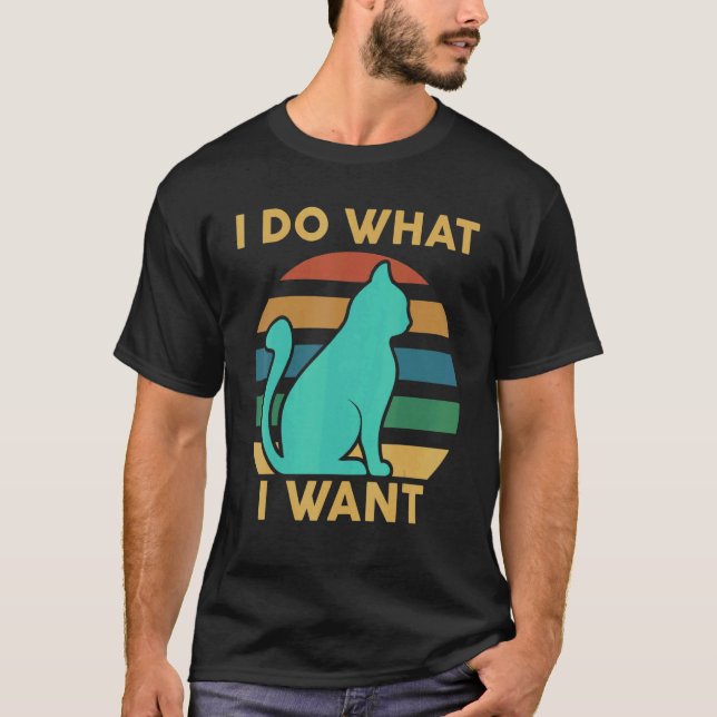 Camiseta Cat  I Do What I Want  Cat (Frente)