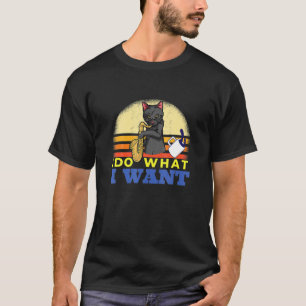 Camiseta Cat I Do What I Want With My Cat 3