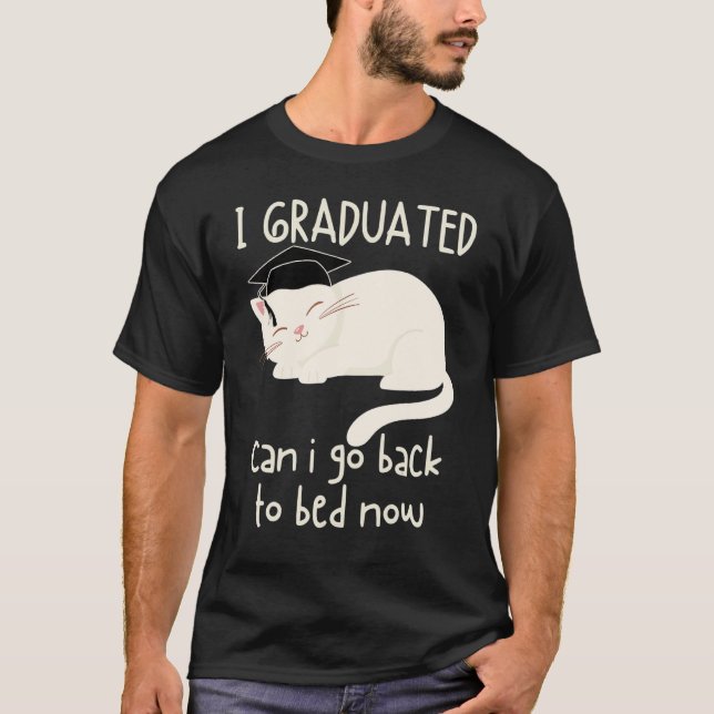 Camiseta Cat I Graduado Posso Voltar Para A Cama Agora Grad (Frente)