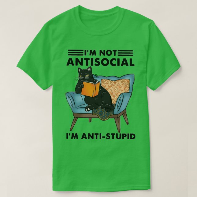 Camiseta Cat Ix27m not antisocial ix27m antistupid funny gi (Frente do Design)