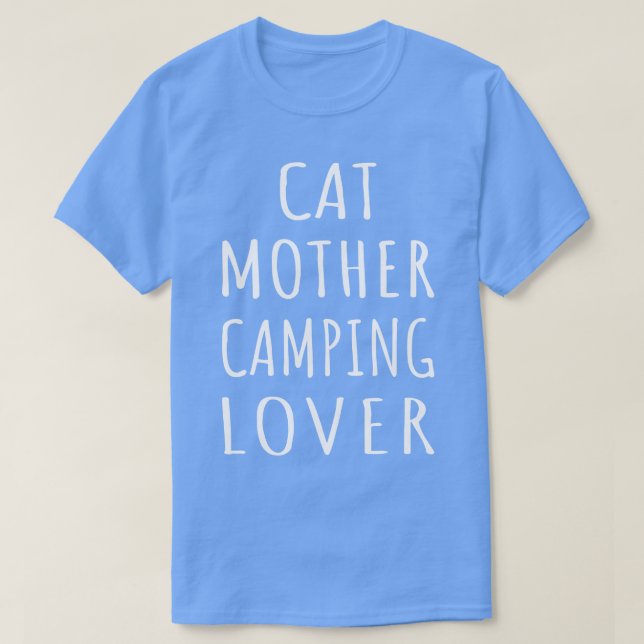 Camiseta Cat Madre acampando ao longo de I (Frente do Design)