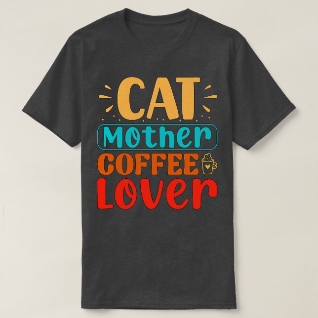Camiseta Cat Mãe Café Sobremesão Gato Engraçado (Frente do Design)