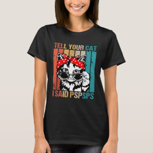 Camiseta Cat Mãe Retro Vintage Diga Ao Seu Gato Que Eu Diss