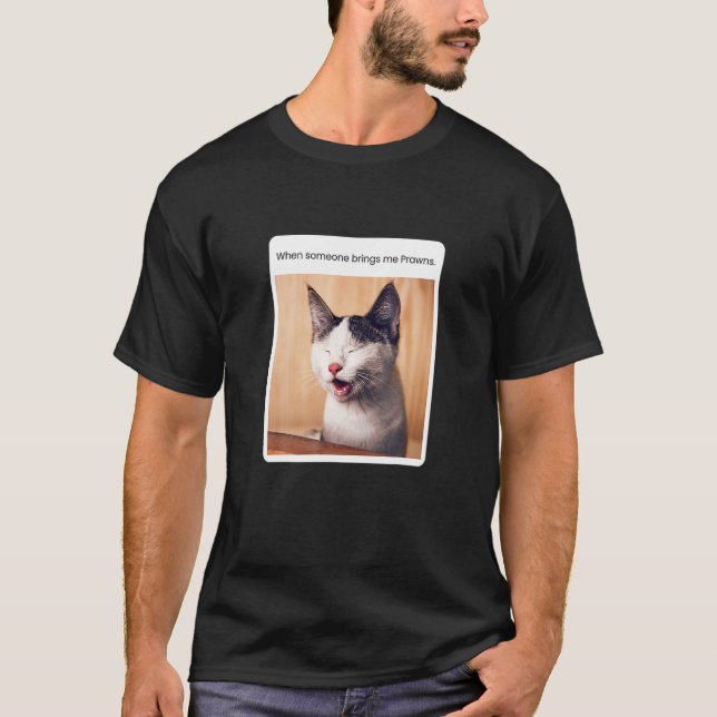 Camiseta Cat Meme Quando Alguém Me Traz Orgões (Frente)