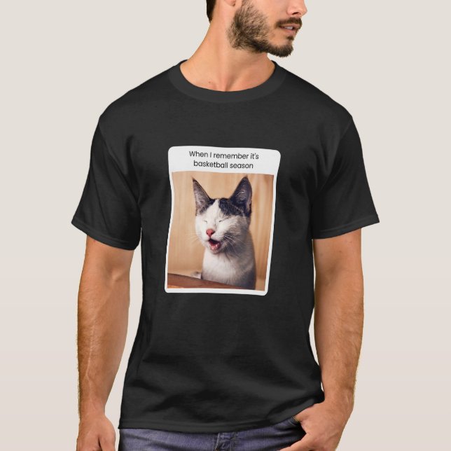 Camiseta Cat Meme quando me lembro é a estação de basqueteb (Frente)