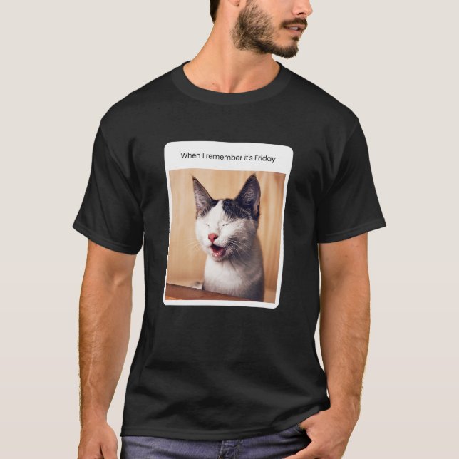 Camiseta Cat Meme quando me lembro é sexta-feira (Frente)