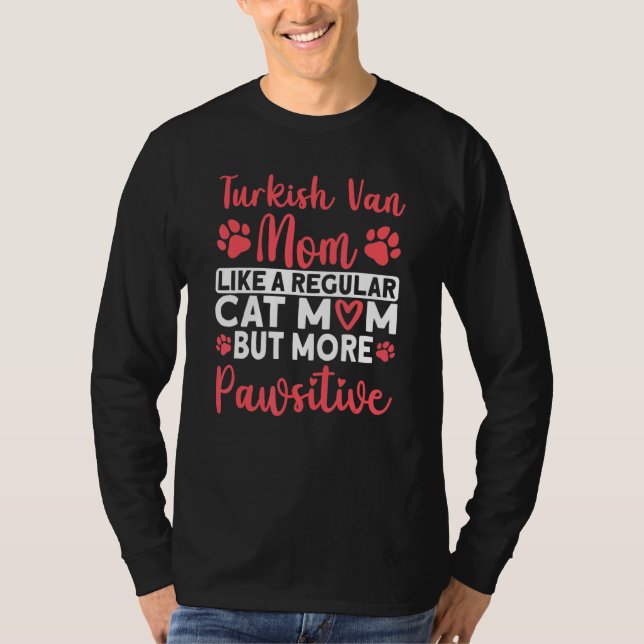 Camiseta Cat Mom but more Pawsitive Turkish Van Cat Mom (Frente)