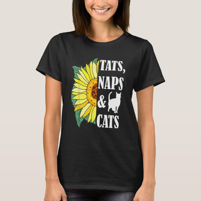 Camiseta Cat Mom Tats Naps & Cats Kitten  Sunflower Cat own (Frente)