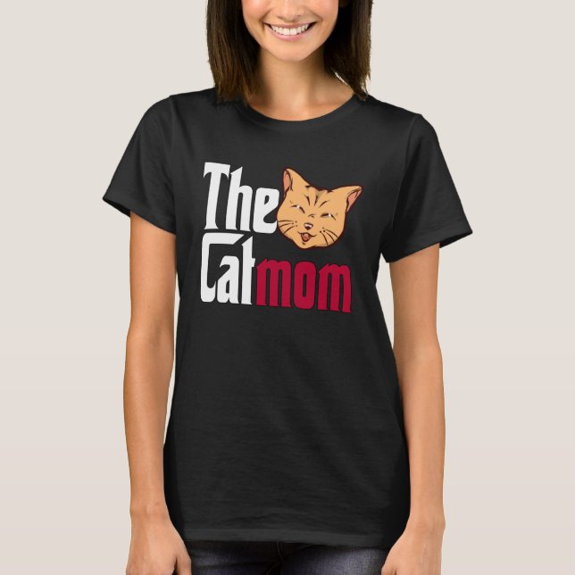 Camiseta Cat Mom The Catmother Crazy Cat Mother Kitty Mommy (Frente)