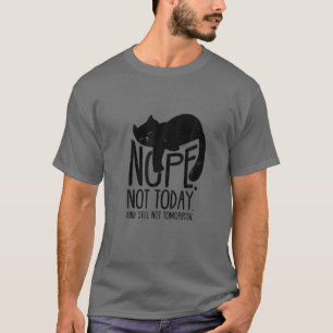 Camiseta Cat Motive Divertido Retrô Não Hoje