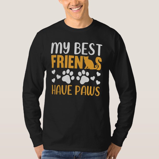 Camiseta Cat   My Best Friends Have Paws  Cat Owner Cat (Frente)