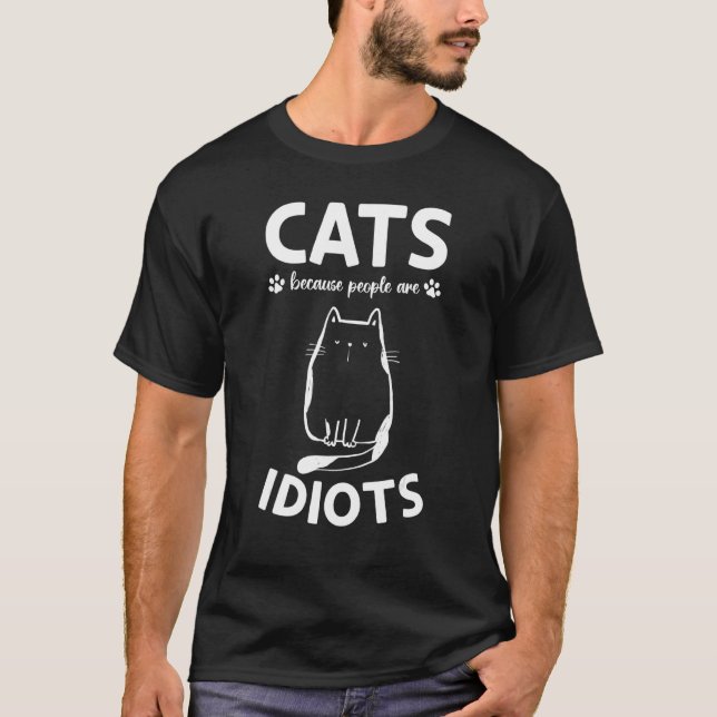 Camiseta Cat Owner I Cats Because People Are Idiots I  Cat  (Frente)