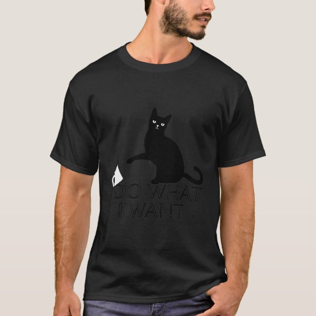 Camiseta Cat Personalidade Eu Faço O Que Eu Quero (Frente)