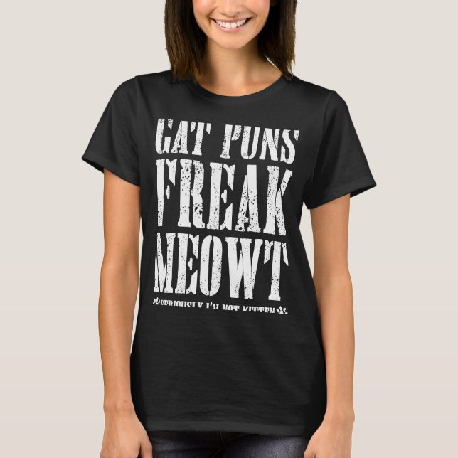 Camiseta Cat Puns Freak Meowt Sério Eu não sou Kitten Cute (Frente)