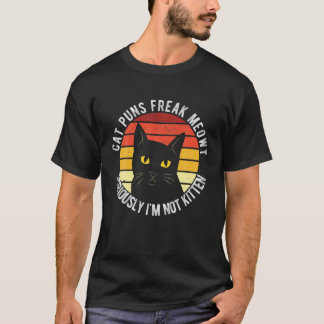 Camiseta Cat Puns Freak Meowt Sério Eu não sou Kitten Funn