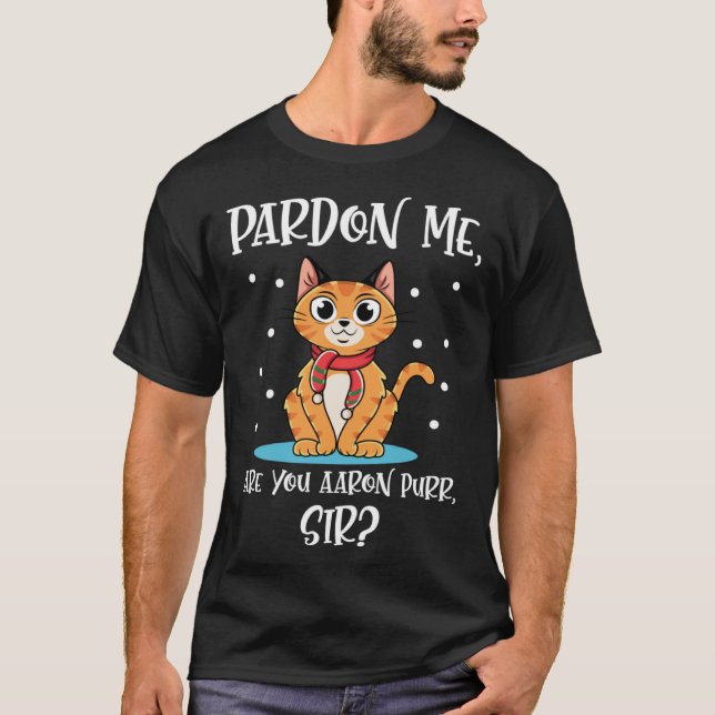 Camiseta Cat Quote Are You Aaron Purr Sir (Frente)