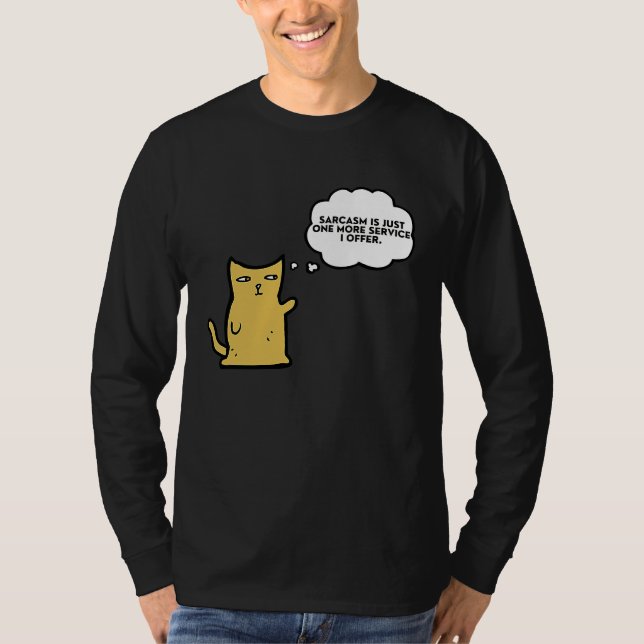 Camiseta Cat  Sarcasm is just one more service I offer (Frente)