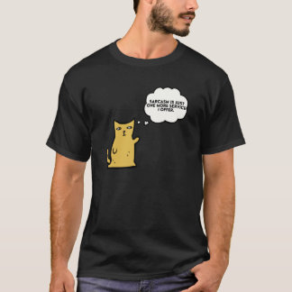 Camiseta Cat Sarcasm is just one more service I offer
