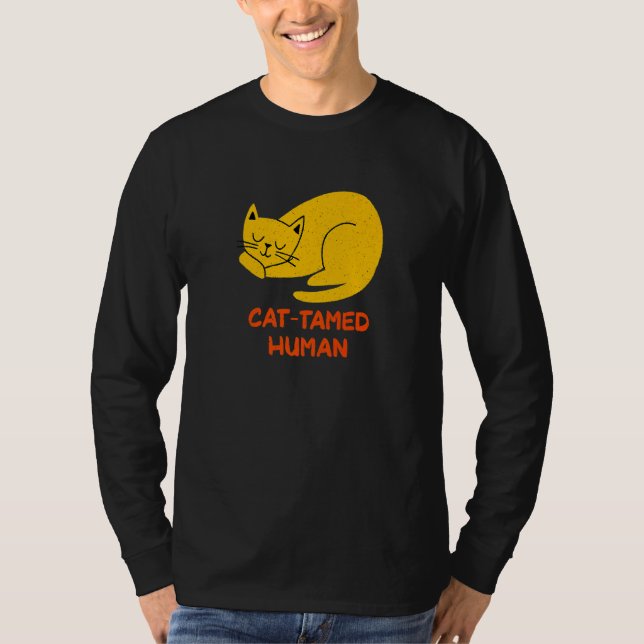 Camiseta Cat Tamed Human Cat  Friends Kitten Buddy Dad Joke (Frente)