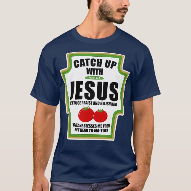 Camiseta Catchup com Jesus Engraçados Condicionamentos Reli (Frente)