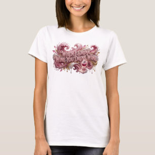 Camiseta Catchy Pink QUANDO EU BEBO VINHO VOCÊ BEBE VINHO