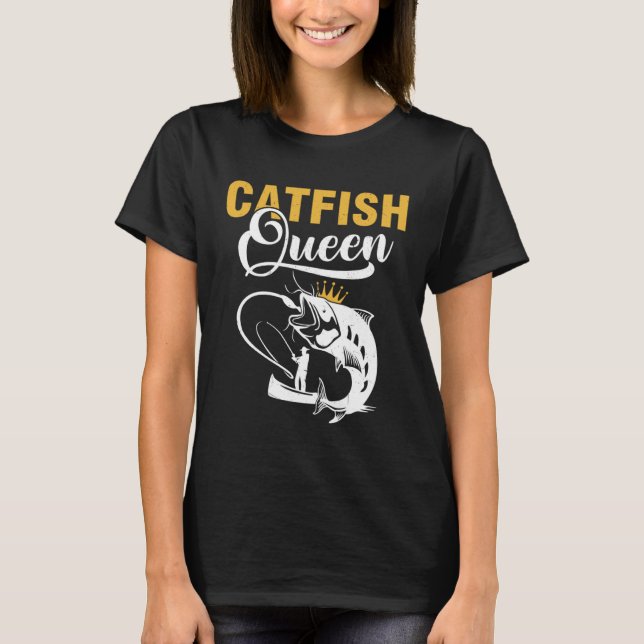 Camiseta Catfish Queen  Fishing Catfishing Girls Women (Frente)
