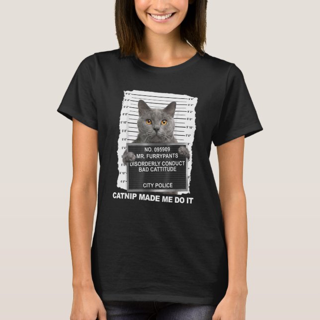 Camiseta Catnip Fez-Me Fazer Isso Gato (Frente)