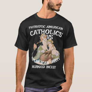Camiseta CATÓLICOS INCesto SEREIAS PARTIDO REPUBLICANO