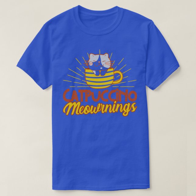 Camiseta Catpuccino Meownings Cat Lover Kitten Cotes Cat (Frente do Design)