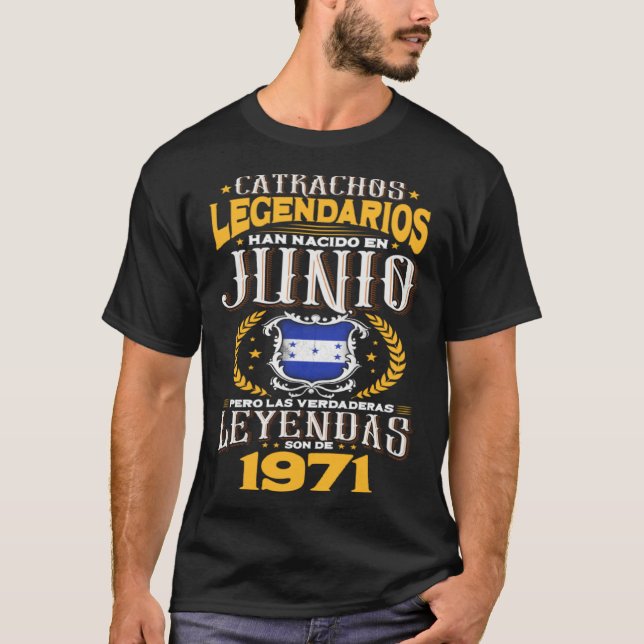 Camiseta Catrachos legendarios son de junio 1971 Honduras f (Frente)