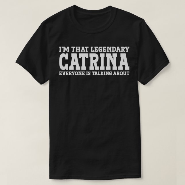 Camiseta Catrina Nome Pessoal Mulheres Menina Engraçada Cat (Frente do Design)