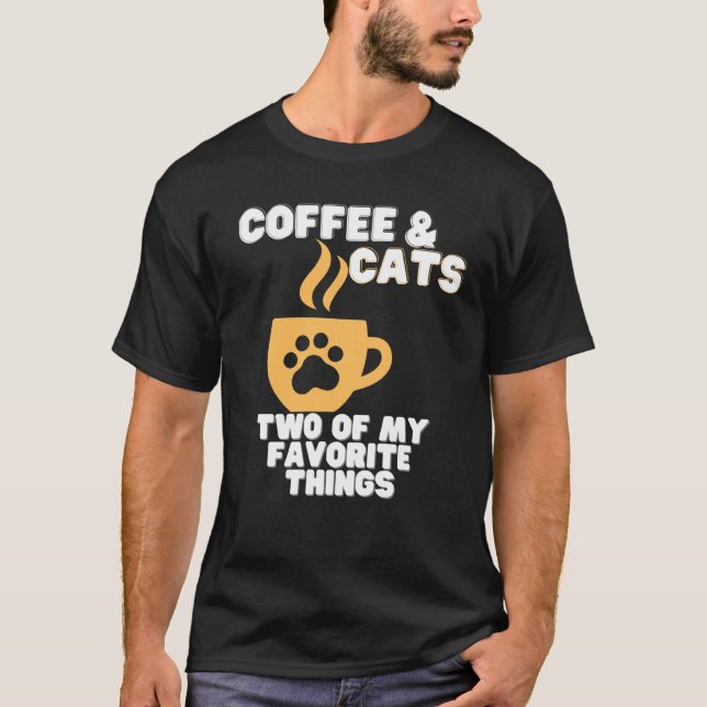 Camiseta Cats and Coffee Two of My Favorite Things (Frente)