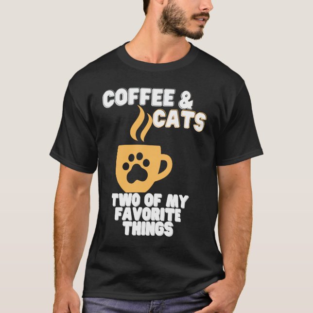 Camiseta Cats and Coffee Two of My Favorite Things (Frente)