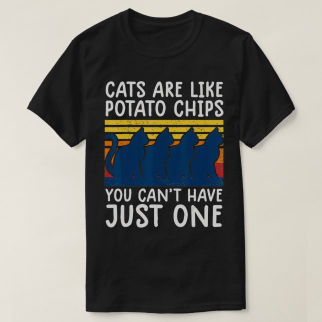 Camiseta cats are like potato chips shirt funny cat lovers  (Frente do Design)