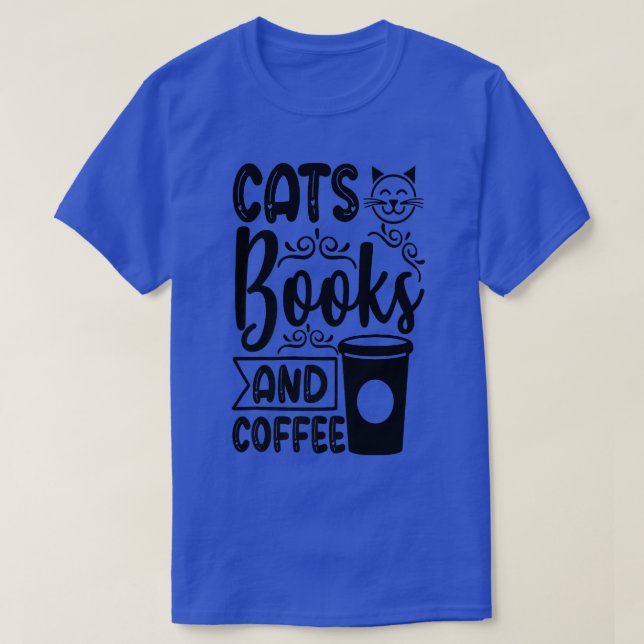 Camiseta Cats Books and Coffee Kitty Cat Lover  (Frente do Design)