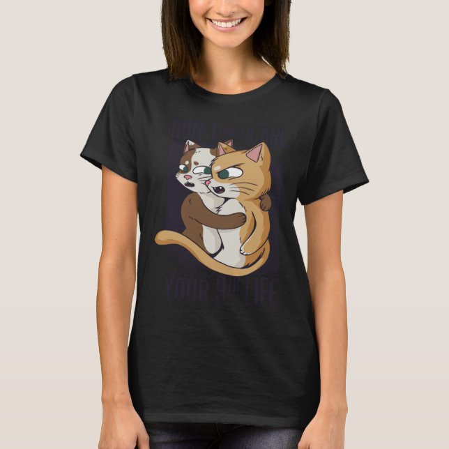 Camiseta Cats Have 9 Life Kitten Cats (Frente)