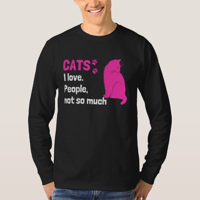 Camiseta Cats I love People not so much  Cat Owner Quote (Frente)