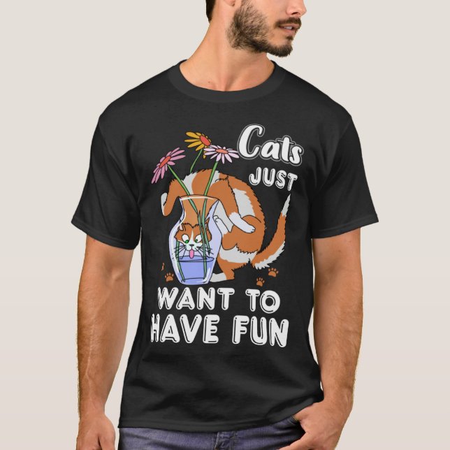 Camiseta Cats Just Want To Have Fun Cute  Cat Kitten (Frente)