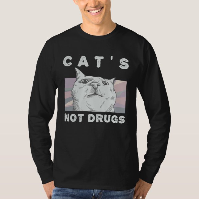 Camiseta Cats Not Drugs  Cat  for Women and Men (Frente)