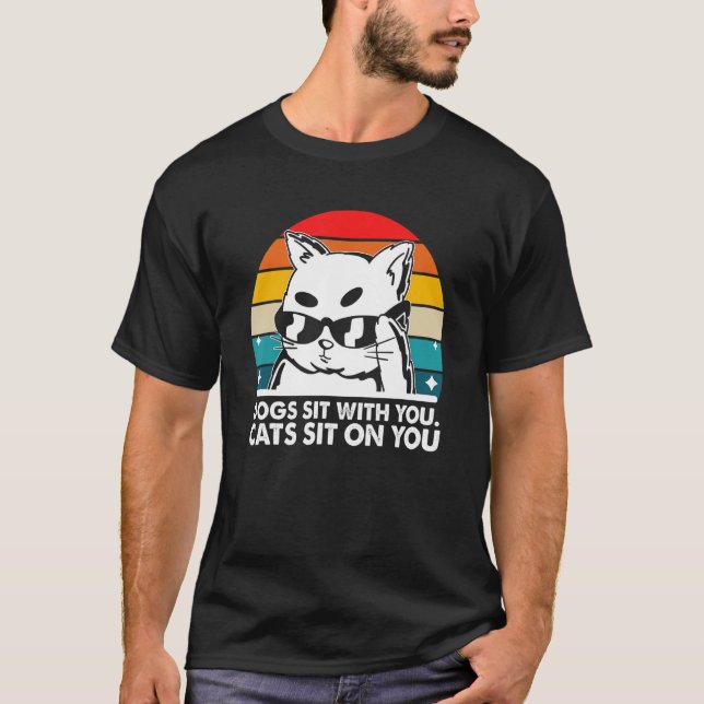 Camiseta Cats Sit on You Cat  Couples Kitten  Sayings (Frente)