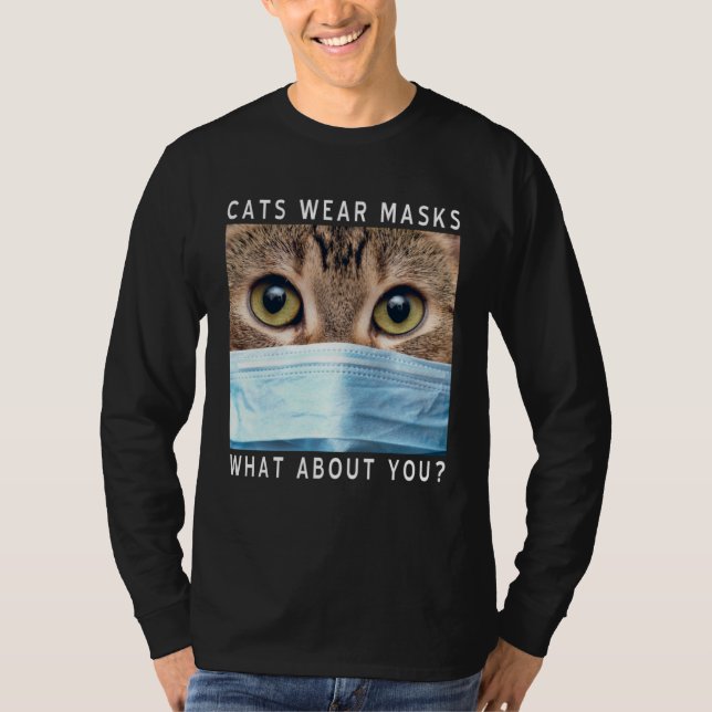 Camiseta Cats Wear Masks What About You  Cat Face Mask (Frente)