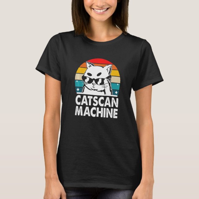 Camiseta Catscan Machine Cat Kitten Humor Funcionarios (Frente)