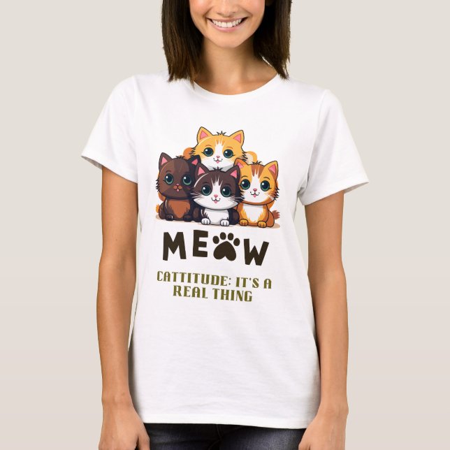 Camiseta Cattitude: É uma coisa real (Frente)