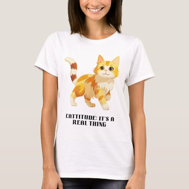 Camiseta Cattitude: É uma coisa real (Frente)