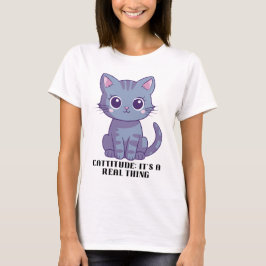 Camiseta Cattitude: É uma coisa real