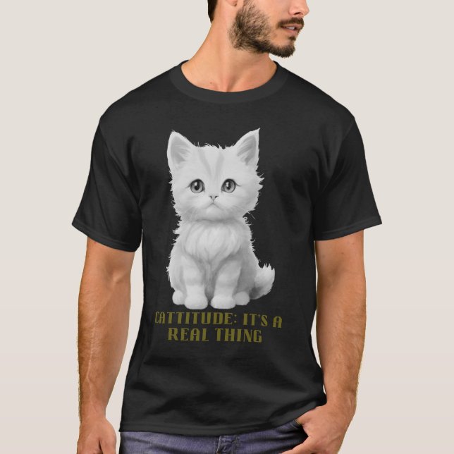 Camiseta Cattitude: É uma coisa real (Frente)