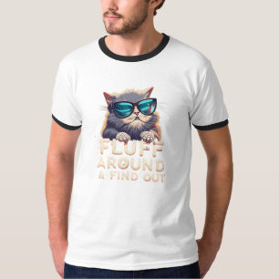 Camiseta "Catty Chaos: 'FLUFF AROUND AND FINOUT'
