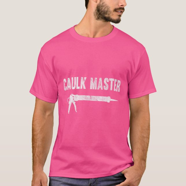 Camiseta Caulk Master Caulking Gun (Frente)