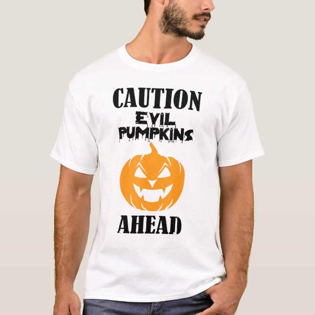 Camiseta Caution Evil Pumpkins Ahead Scary Halloween Jack O (Frente)